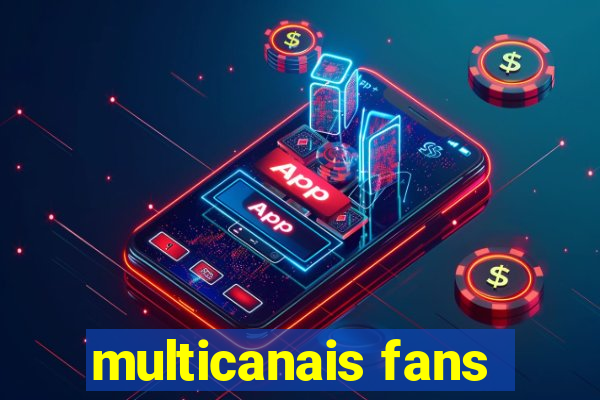 multicanais fans